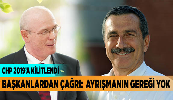 BAŞKANLARDAN ÇAĞRI:  AYRIŞMANIN GEREĞİ YOK