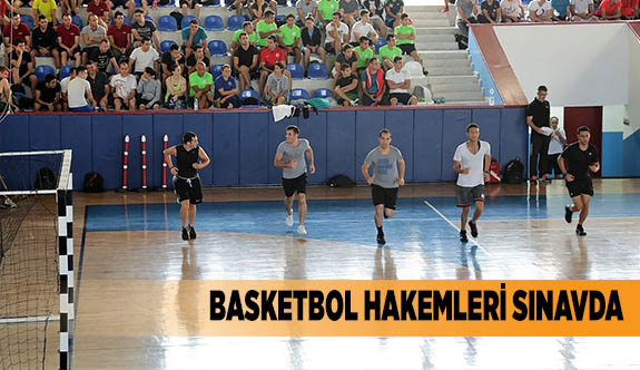 BASKETBOL HAKEMLERİ SINAVDA