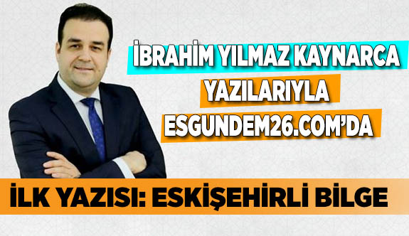 ESKİŞEHİRLİ BİLGE