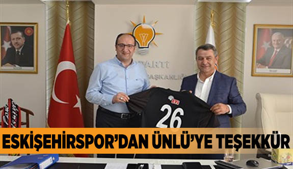 ESKİŞEHİRSPOR'DAN ÜNLÜ'YE TEŞEKKKÜR