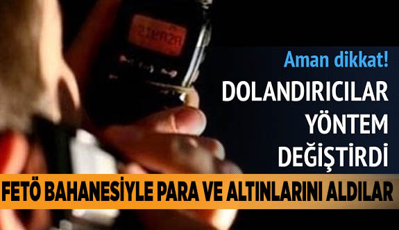 FETÖ BAHANESİYLE PARA VE ALTINLARINI ALDILAR