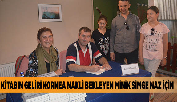 KİTABIN GELİRİ KORNEA NAKLİ BEKLEYEN MİNİK SİMGE NAZ İÇİN
