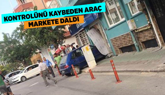 KONTROLÜNÜ KAYBEDEN ARAÇ MARKETE DALDI