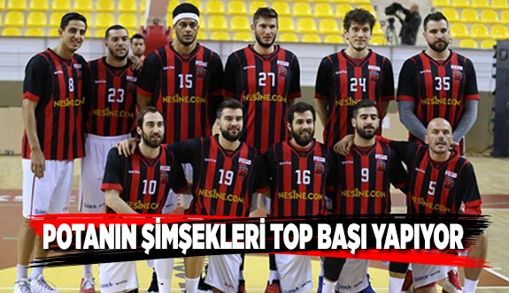 POTANIN ŞİMŞEKLERİ TOP BAŞI YAPIYOR