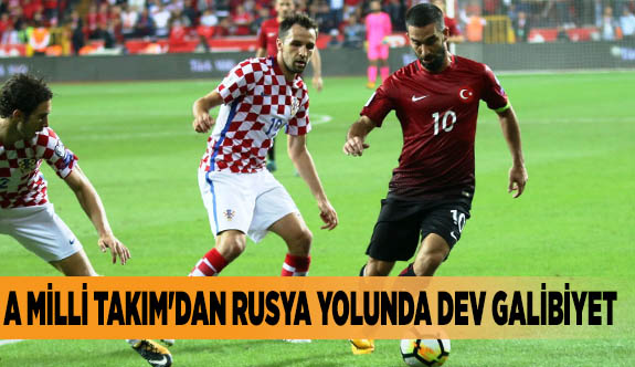 A Milli Takım'dan Rusya yolunda dev galibiyet