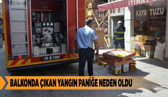 BALKONDA ÇIKAN YANGIN PANİĞE NEDEN OLDU