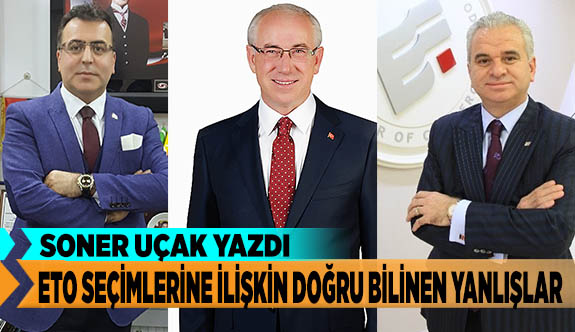 ETO SEÇİMLERİNE İLİŞKİN DOĞRU BİLİNEN YANLIŞLAR