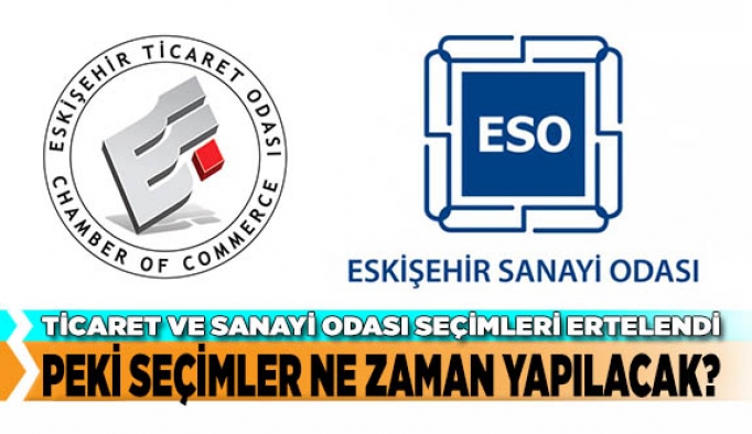 ETO VE ESO SEÇİMLERİ NE ZAMAN YAPILACAK?