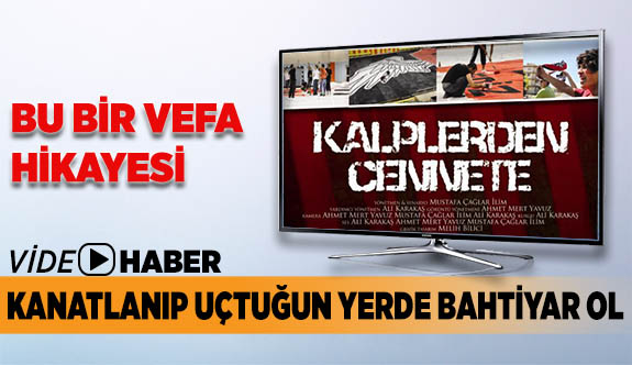 KANATLANIP UÇTUĞUN YERDE BAHTİYAR OL