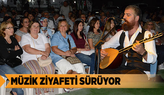 MÜZİK ZİYAFETİ SÜRÜYOR