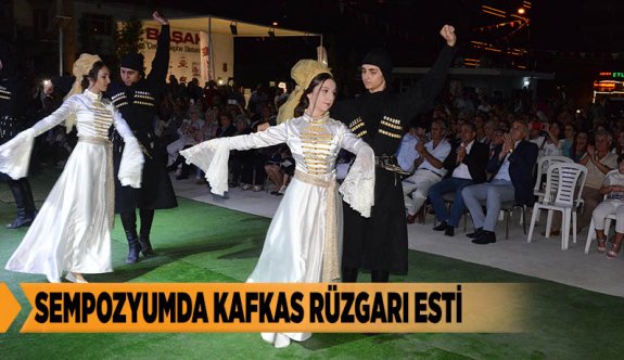 SEMPOZYUMDA KAFKAS RÜZGARI ESTİ