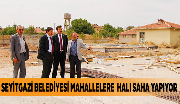 SEYİTGAZİ BELEDİYESİ MAHALLELERE  HALI SAHA YAPIYOR