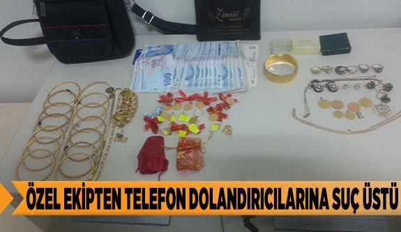 TELEFON DOLANDIRICILARINI EMNİYETTE KURULAN ÖZEL EKİP YAKALADI