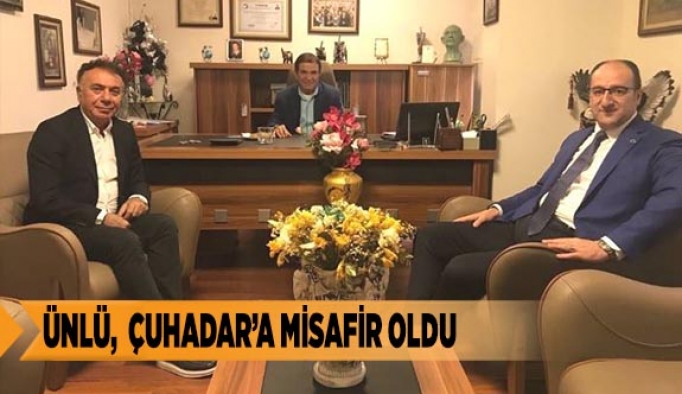 ÜNLÜ, ÇUHADAR’A MİSAFİR OLDU
