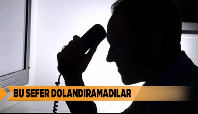 BU SEFER DOLANDIRAMADILAR