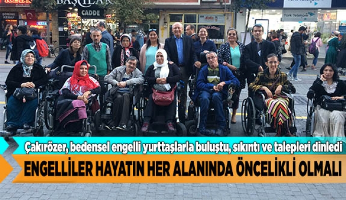 ENGELLİLER HAYATIN HER ALANINDA ÖNCELİKLİ OLMALI