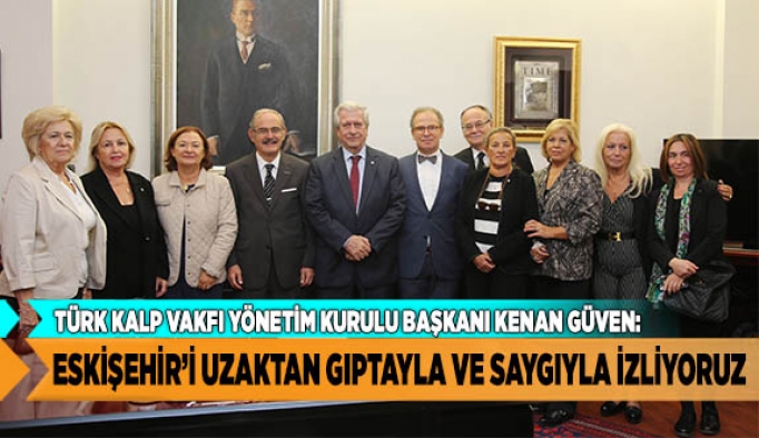 ESKİŞEHİR’İ UZAKTAN GIPTAYLA VE SAYGIYLA İZLİYORUZ