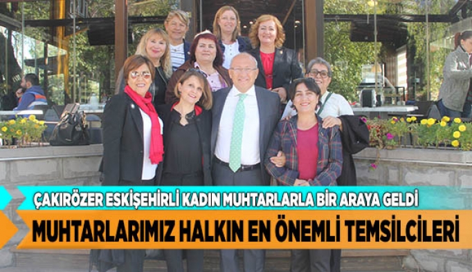 MUHTARLARIMIZ HALKIN EN ÖNEMLİ TEMSİLCİLERİ