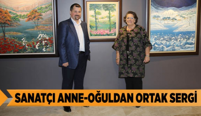 SANATÇI ANNE-OĞULDAN ORTAK SERGİ