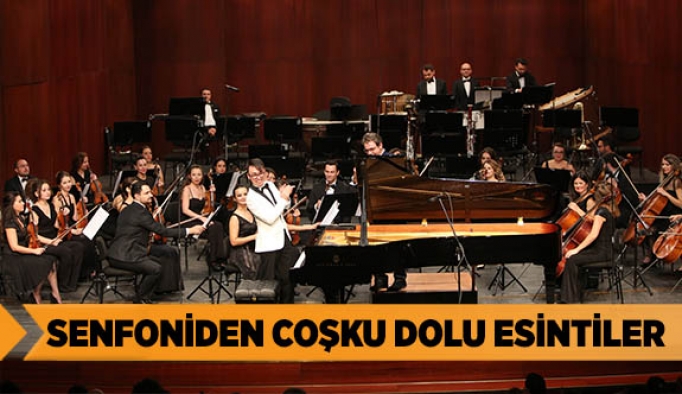 SENFONİDEN COŞKU DOLU ESİNTİLER