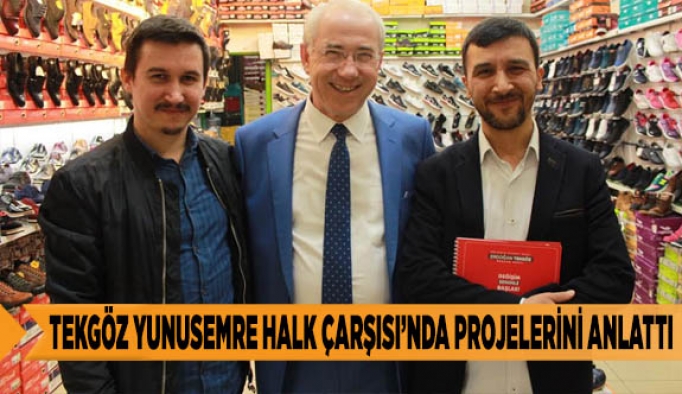 TEKGÖZ YUNUSEMRE HALK ÇARŞISI’NDA PROJELERİNİ ANLATTI