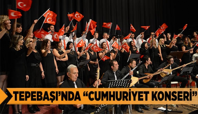 TEPEBAŞI’NDA “CUMHURİYET KONSERİ”