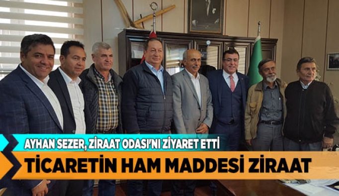 TİCARETİN HAM MADDESİ ZİRAAT