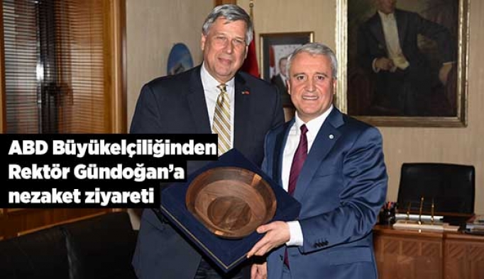 ABD Büyükelçiliğinden Rektör Gündoğan’a nezaket ziyareti