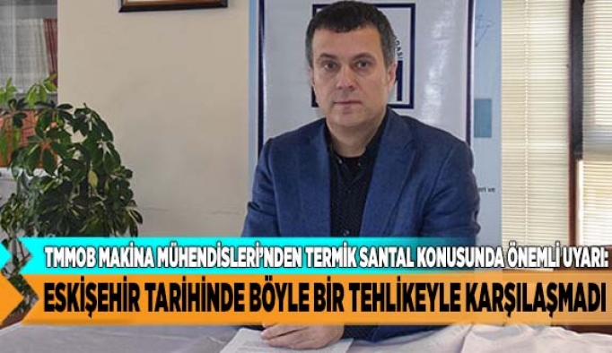 ESKİŞEHİR TARİHİNDE BÖYLE BİR TEHLİKEYLE KARŞILAŞMADI