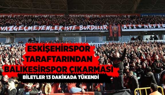 ESKİŞEHİRSPOR TARAFTARINDAN BALIKESİRSPOR ÇIKARMASI