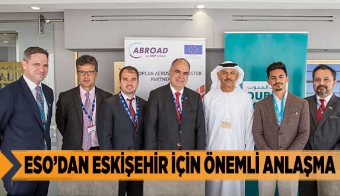 ESO’dan Eskişehir için önemli anlaşma