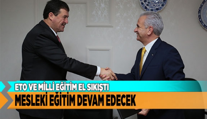 ETO VE MİLLİ EĞİTİM EL SIKIŞTI