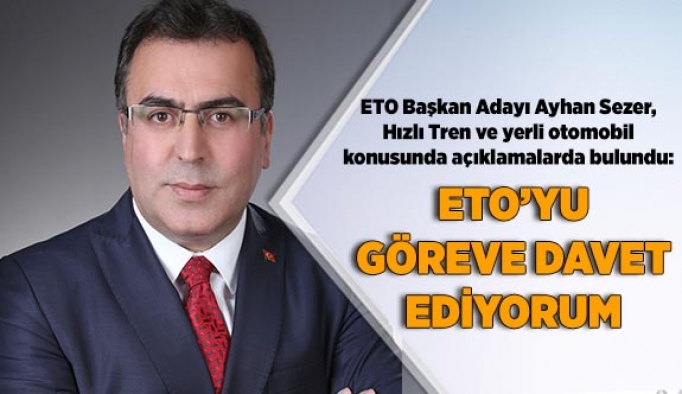 ETO’YU GÖREVE DAVET EDİYORUM