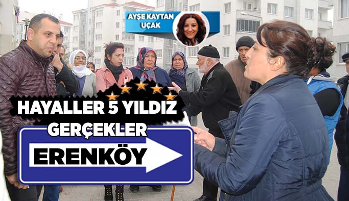 HAYALLER ‘5 YILDIZ’ GERÇEKLER ‘ERENKÖY’