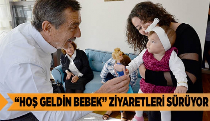 “HOŞ GELDİN BEBEK” ZİYARETLERİ SÜRÜYOR