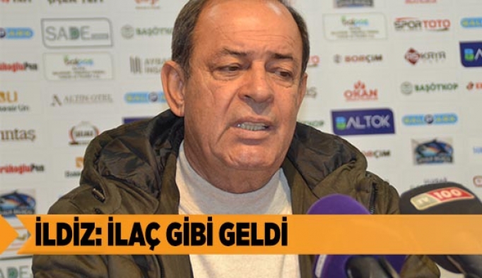 İLDİZ: İLAÇ GİBİ GELDİ