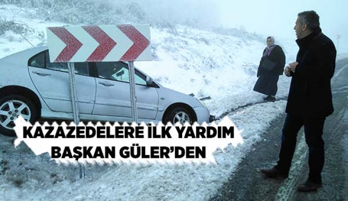 Kazazedelere ilk yardım Başkan Güler’den