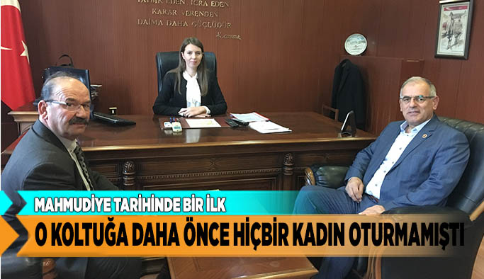 O KOLTUĞA DAHA ÖNCE HİÇBİR KADIN OTURMAMIŞTI