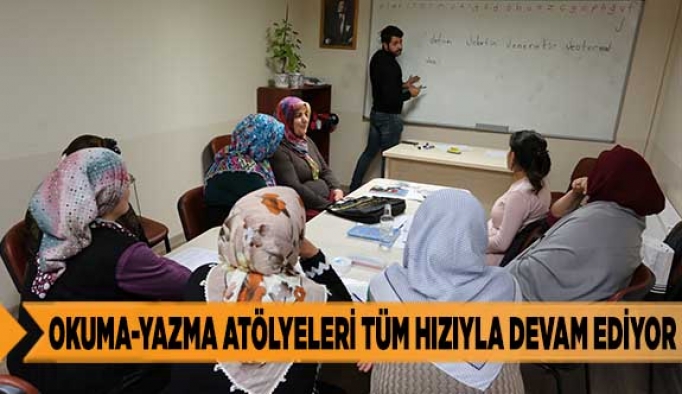 Okuma-Yazma atölyeleri tüm hızıyla devam ediyor