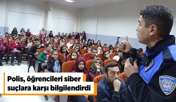 Polis, öğrencileri siber suçlara karşı bilgilendirdi