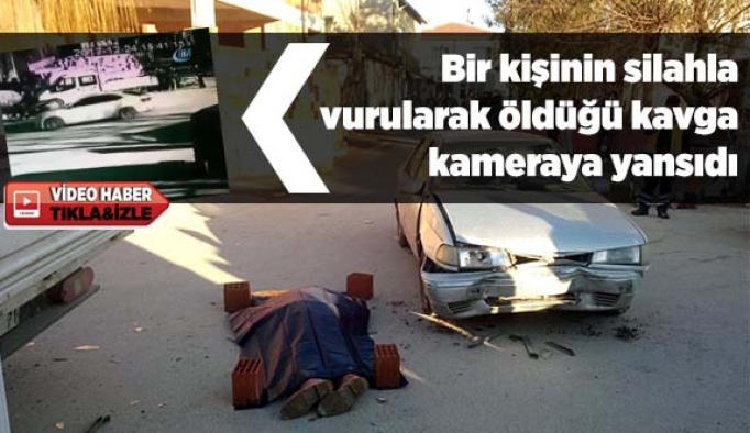 Bir kişinin silahla vurularak öldüğü kavga kamerada