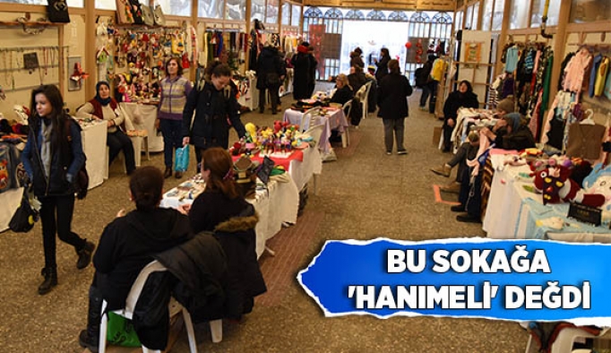 BU SOKAĞA 'HANIMELİ' DEĞDİ