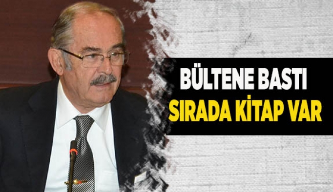 BÜLTENE BASTI, SIRADA KİTAP VAR