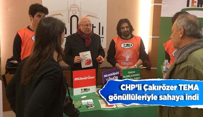 CHP’li Çakırözer TEMA gönüllüleriyle sahaya indi