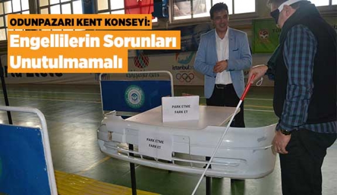 Engelli Sorunları Unutulmamalı