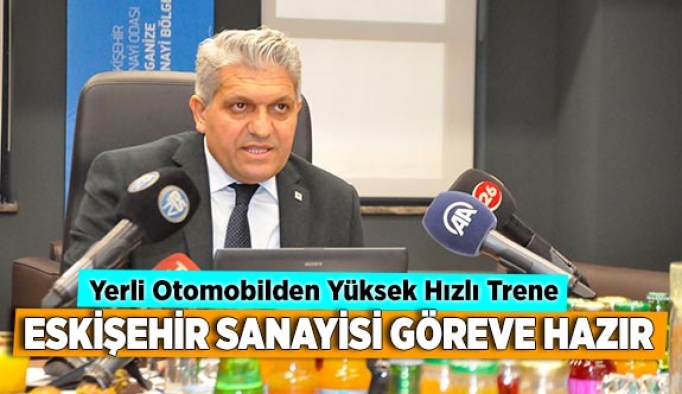 ESKİŞEHİR SANAYİSİ GÖREVE HAZIR