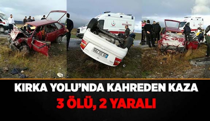 KIRKA YOLUNDA KAHREDEN KAZA