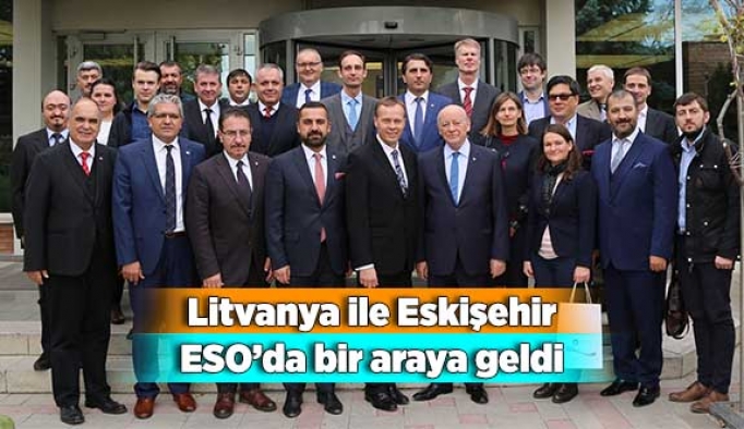 Litvanya ile Eskişehir ESO’da bir araya geldi