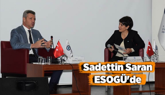 Sadettin Saran ESOGÜ'de