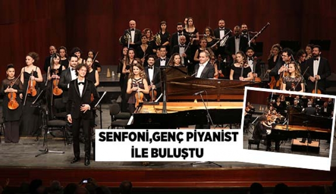 SENFONİ GENÇ PİYANİST İLE BULUŞTU